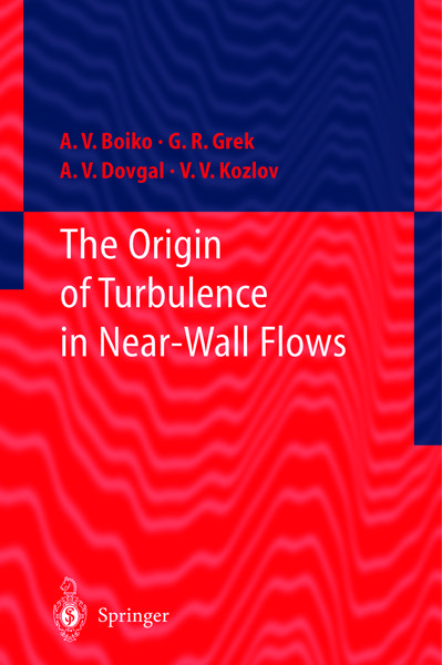 Produktbild: The Origin of Turbulence in Near-Wall Flows