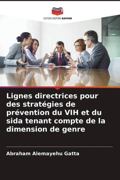 Produktbild: Lignes directrices pour des strat&eacute;gies de pr&eacute;vention du VIH et du sida tenant compte de la dimension de genre