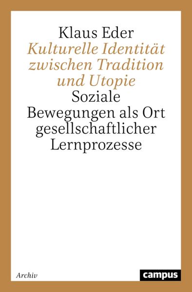 Produktbild: Kulturelle Identit&auml;t zwischen Tradition und Utopie