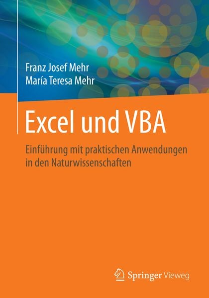 Excel und VBA, Taschenbuch von Franz Josef Mehr , María Teresa Mehr, Springer Fachmedien Wiesbaden GmbH, 9783658088859