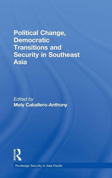 Produktbild: Political Change, Democratic Transitions and Security in Southeast Asia