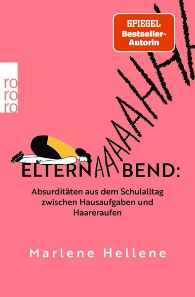 Produktbild: Elternabend: Absurdit&auml;ten aus dem Schulalltag zwischen Hausaufgaben und Haareraufen