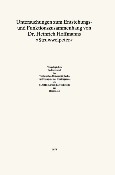 Produktbild: Untersuchungen zum Entstehungs- und Funktionszusammenhang von Dr. Heinrich Hoffmanns "Struwwelpeter"