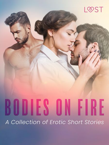 Produktbild: Bodies on Fire: A Collection of Erotic Short Stories