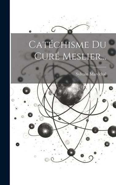 Produktbild: Cat&eacute;chisme Du Cur&eacute; Meslier...