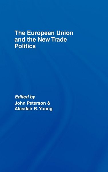 Produktbild: The European Union and the New Trade Politics