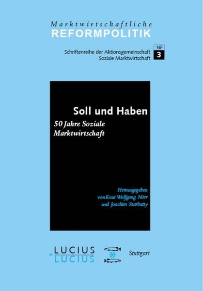 Produktbild: Soll und Haben - 50 Jahre Soziale Marktwirtschaft