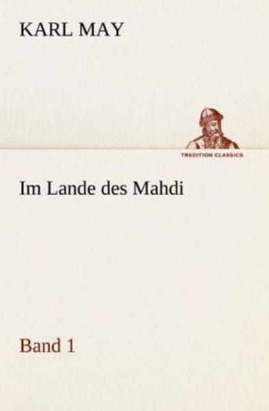 Im Lande des Mahdi 1, Taschenbuch von Karl May, Tredition, 9783842469839