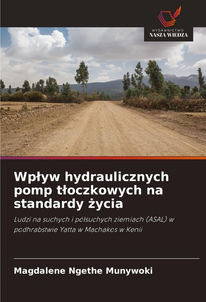 Produktbild: Wp&iquest;yw hydraulicznych pomp t&iquest;oczkowych na standardy &iquest;ycia