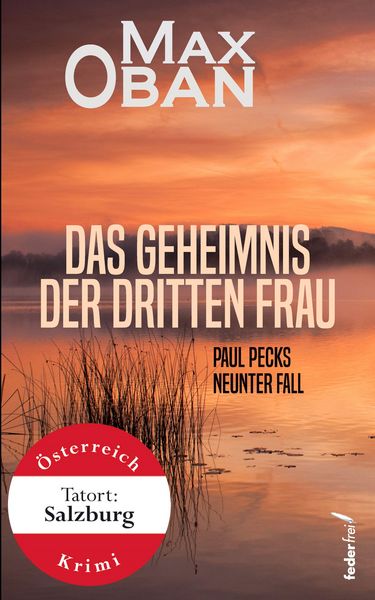 Produktbild: Das Geheimnis der dritten Frau: Paul Pecks neunter Fall. &Ouml;sterreich-Krimi