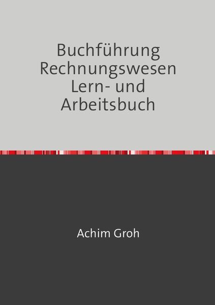 Produktbild: Buchf&uuml;hrung Rechnungswesen Lern- und Arbeitsbuch