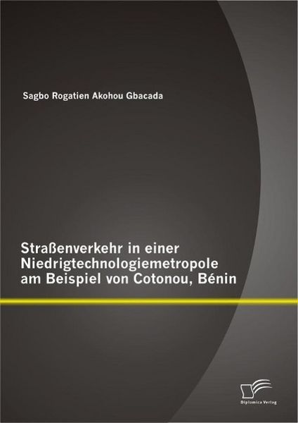 Produktbild: Stra&szlig;enverkehr in einer Niedrigtechnologiemetropole am Beispiel von Cotonou, B&eacute;nin