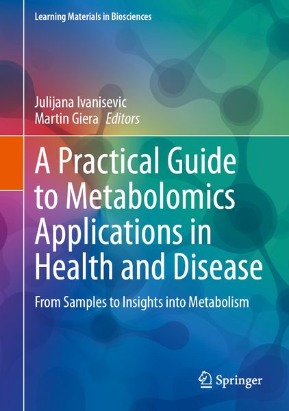 Produktbild: A Practical Guide to Metabolomics Applications in Health and Disease