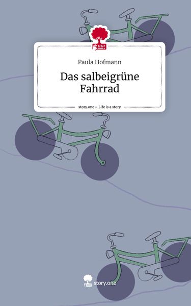 Produktbild: Das salbeigr&uuml;ne Fahrrad. Life is a Story - story.one