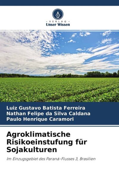Produktbild: Agroklimatische Risikoeinstufung f&uuml;r Sojakulturen