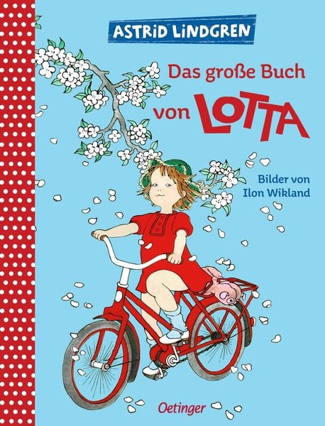 Das große Buch von Lotta, Gebundene Ausgabe von Astrid Lindgren, Verlag Friedrich Oetinger GmbH, 978-3-7512-0097-4