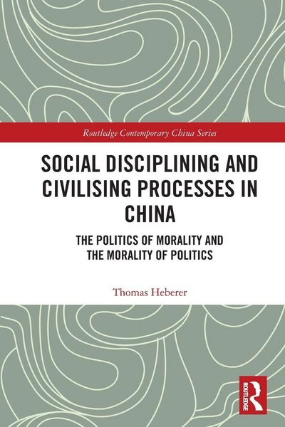 Produktbild: Social Disciplining and Civilising Processes in China