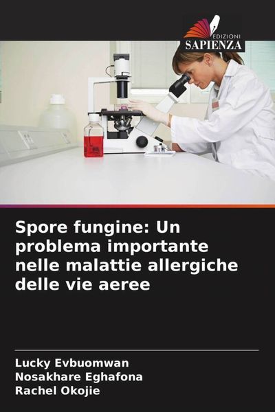 Produktbild: Spore fungine: Un problema importante nelle malattie allergiche delle vie aeree