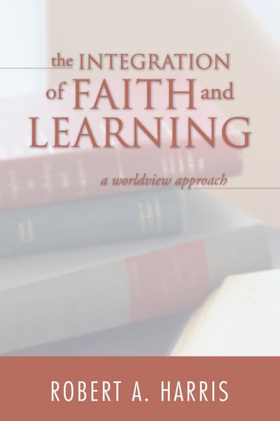 Produktbild: The Integration of Faith and Learning