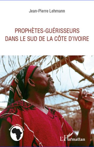Produktbild: Proph&egrave;tes-gu&eacute;risseurs dans le sud de la C&ocirc;te d'Ivoire