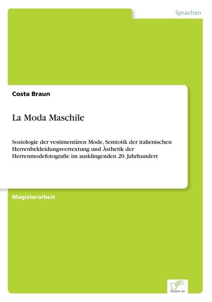 La Moda Maschile, Taschenbuch von Costa Braun, GRIN, 978-3-8386-4631-2