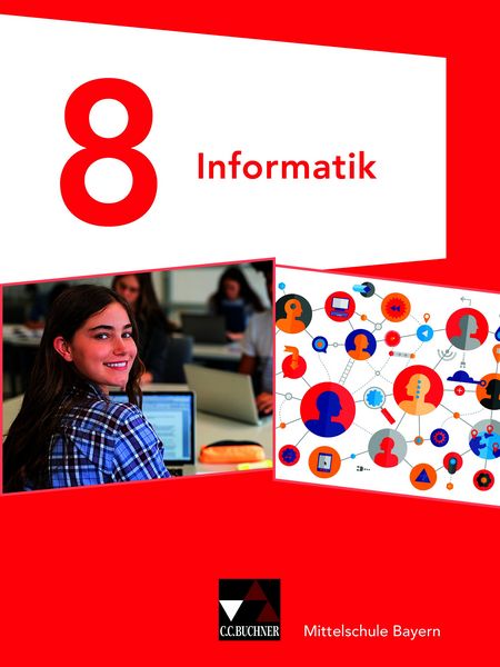 Produktbild: Informatik &ndash; Mittelschule Bayern / Informatik Mittelschule Bayern 8 Ausgabe ab 2020