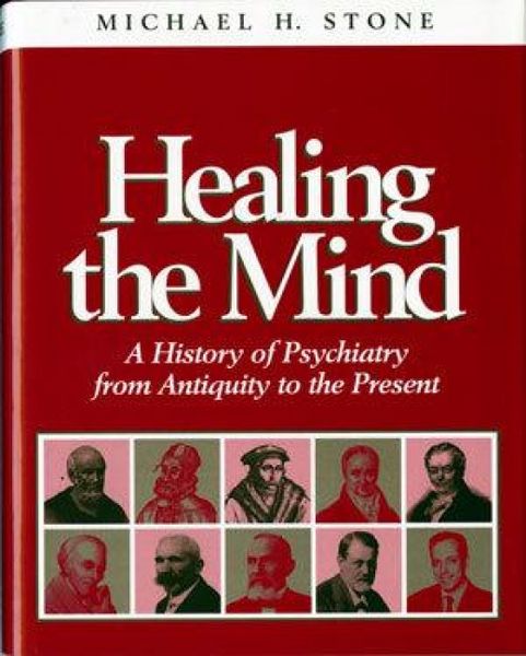 Produktbild: Healing the Mind: A History of Psychiatry from Antiquity to the Present