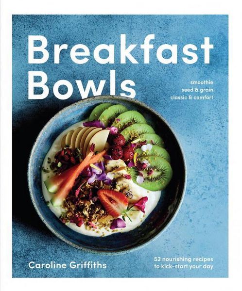Produktbild: Griffiths, C: Breakfast Bowls
