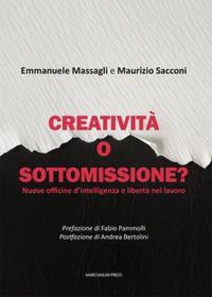 Produktbild: Creativit&agrave; o sottomissione? Nuove officine d'intelligenza e libert&agrave; nel lavoro