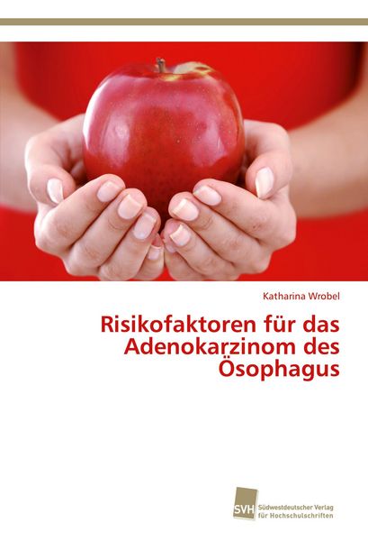 Produktbild: Risikofaktoren f&uuml;r das Adenokarzinom des &Ouml;sophagus