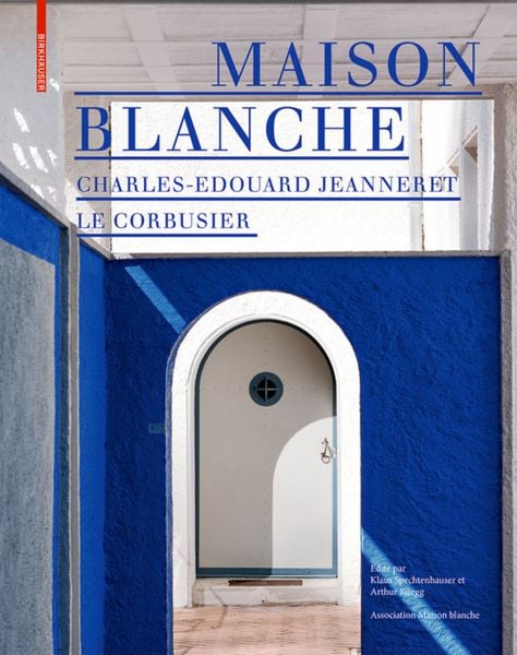 Produktbild: Maison Blanche &ndash; Charles-Edouard Jeanneret. Le Corbusier