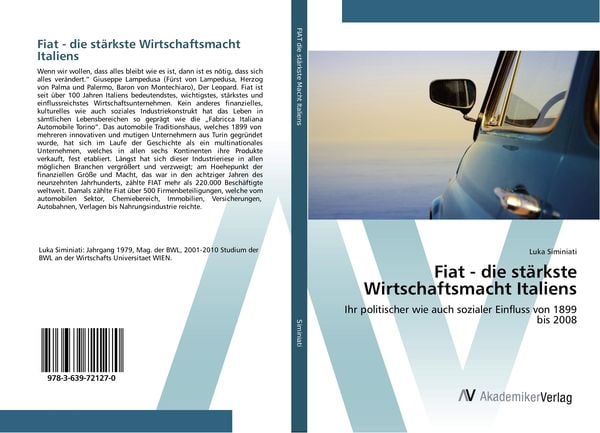 Fiat - die stärkste Wirtschaftsmacht Italiens, Taschenbuch von Luka Siminiati, AV Akademikerverlag, 9783639721270