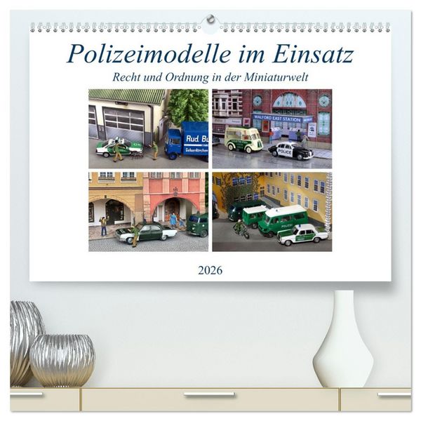 Produktbild: Polizeimodelle im Einsatz (hochwertiger Premium Wandkalender 2026 DIN A2 quer), Kunstdruck in Hochglanz
