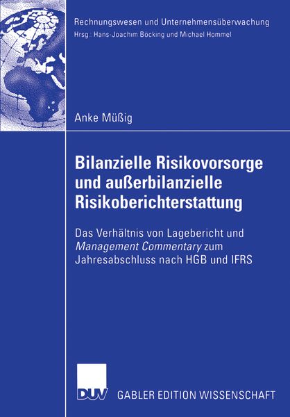 Bilanzielle Risikovorsorge und außerbilanzielle Risikoberichterstattung, Taschenbuch von Anke Müssig, Deutscher Universitätsverlag, 9783835003590