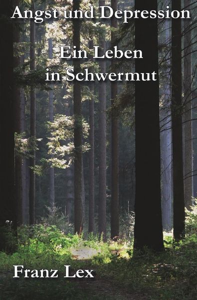 Produktbild: Angst-und Depression Ein Leben in Schwermut
