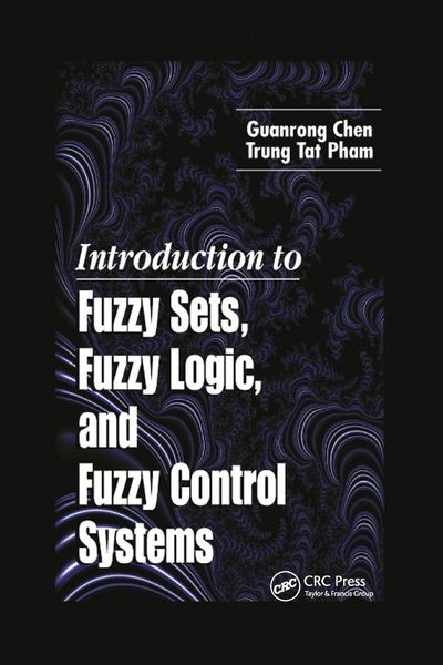 Produktbild: Introduction to Fuzzy Sets, Fuzzy Logic, and Fuzzy Control Systems