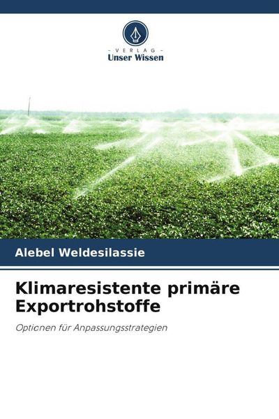Produktbild: Klimaresistente prim&auml;re Exportrohstoffe