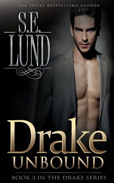 Produktbild: Drake Unbound: Book Three in the Drake Series