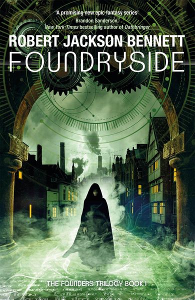 Foundryside, Taschenbuch von Robert Jackson Bennett, Quercus Publishing Plc, 978-1-78648-785-8