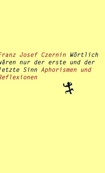 Produktbild: W&ouml;rtlich w&auml;ren nur der erste und der letzte Sinn