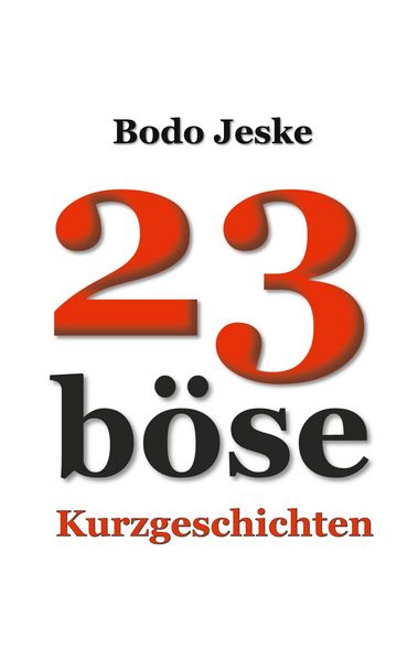 Produktbild: 23 b&ouml;se Kurzgeschichten