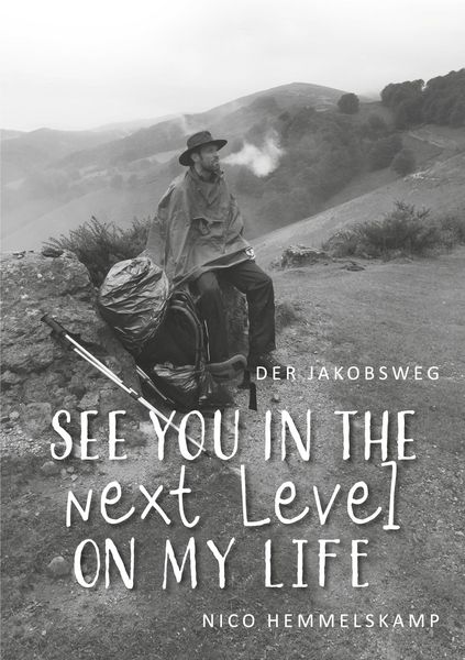 Produktbild: Der Jakobsweg - See you in the next Level on my Life