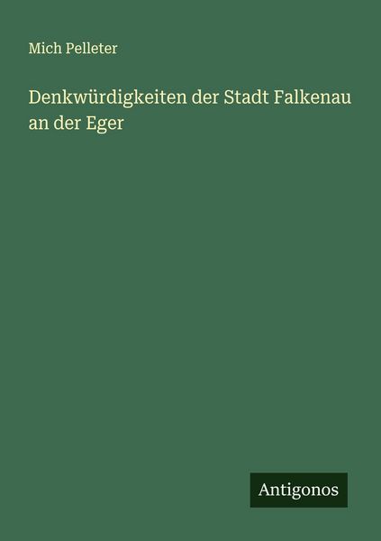 Produktbild: Denkw&uuml;rdigkeiten der Stadt Falkenau an der Eger