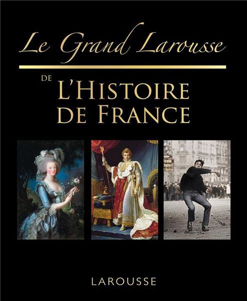 Produktbild: Le grand Larousse de l'histoire de France