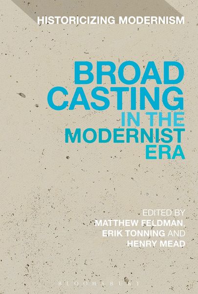 Produktbild: Broadcasting in the Modernist Era