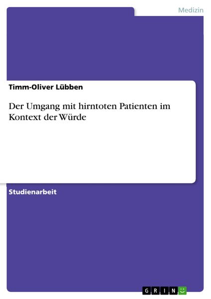Produktbild: Der Umgang mit hirntoten Patienten im Kontext der W&uuml;rde