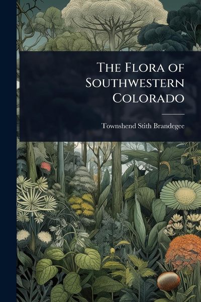 Produktbild: The Flora of Southwestern Colorado