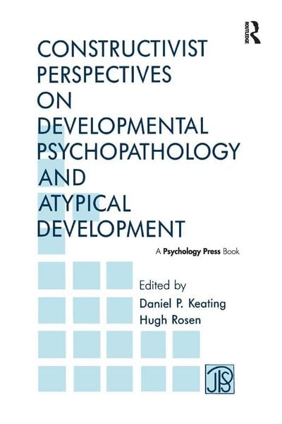 Produktbild: Constructivist Perspectives on Developmental Psychopathology and Atypical Development
