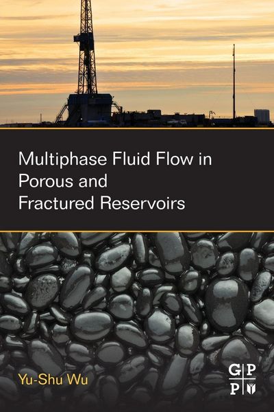 Produktbild: Multiphase Fluid Flow in Porous and Fractured Reservoirs