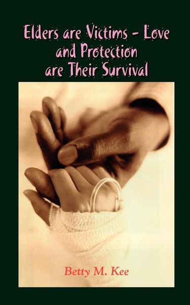 Produktbild: Elders Are Victims - Love and Protection Are Their Survival